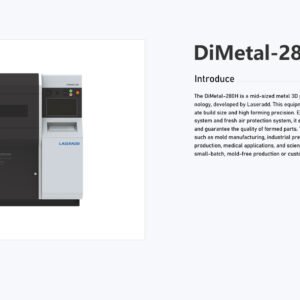 DiMetal-280H: The Mid-Sized Metal 3D Printer Utilizing Laser Selective Melting Technology