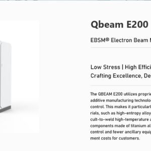 Qbeam E200 - EBSMĀ® Electron Beam Metal Additive Manufacturing System