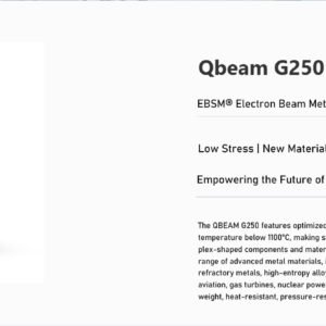 Qbeam G250 - EBSM® Electron Beam Metal Additive Manufacturing System